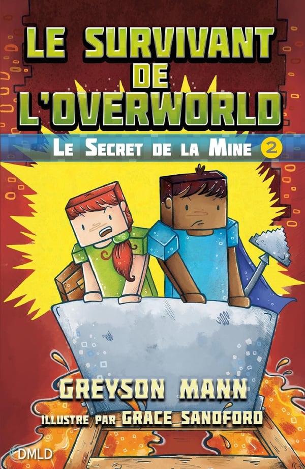 Le survivant de l'Overlord Tome 2 : le secret de la mine