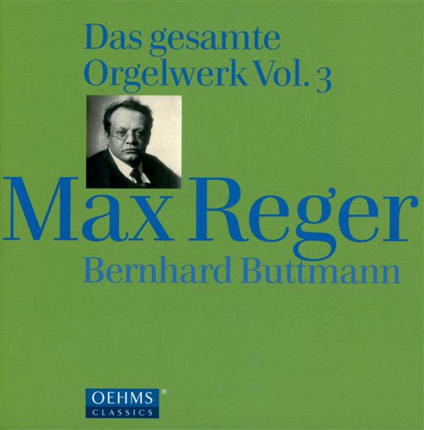 Max Reger Intégrale des oeuvres pour orgue Vol. 3