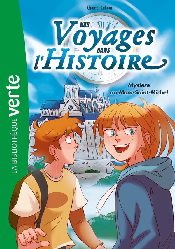 Nos voyages dans l'Histoire Tome 3 : mystère au Mont-Saint-Michel