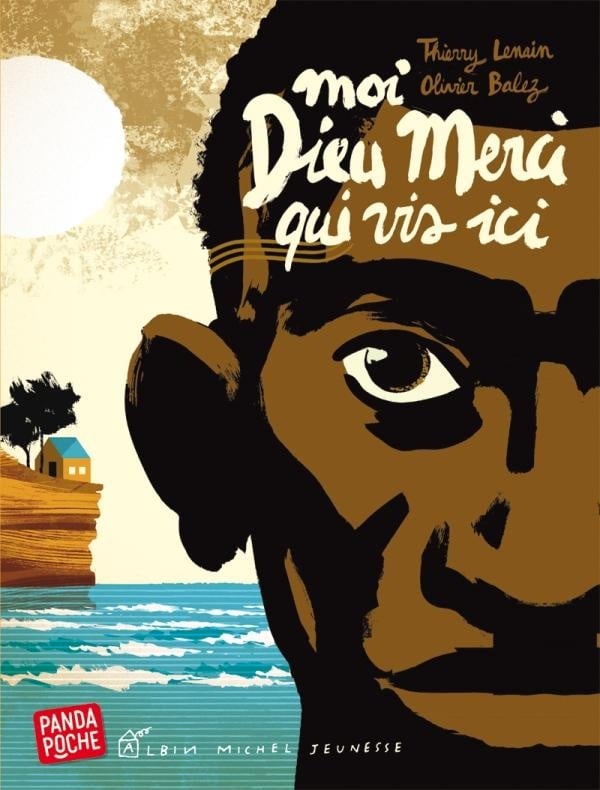 Moi Dieu Merci qui vis ici (Panda poche) - Thierry Lenain - Albin Michel Jeunesse - Poche - Album jeunesse ds 6 ans