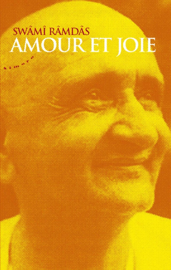 Amour et joie - Ramdas - Almora Eds - broch - Essai