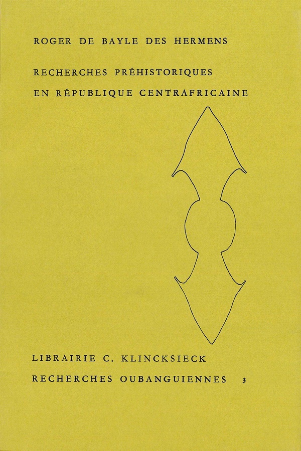 Roger De Bayle Des Hermens Recherches Préhistoriques En République Centrafricaine