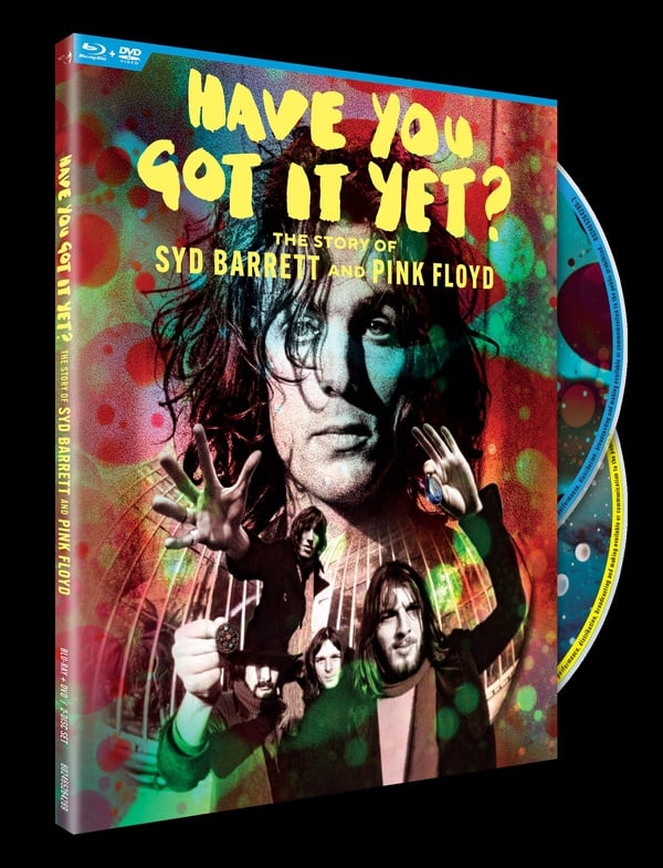 Have You Got It Yet? The Story of SYD Barrett and Pink Floyd