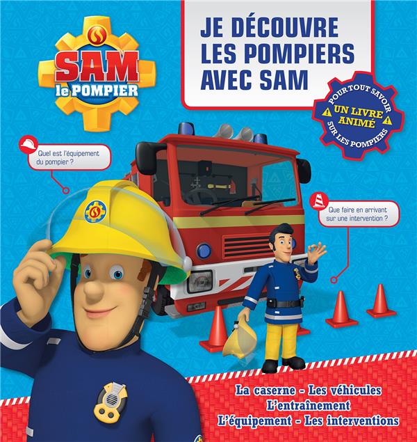 Sam le pompier - je découvre les pompiers avec sam