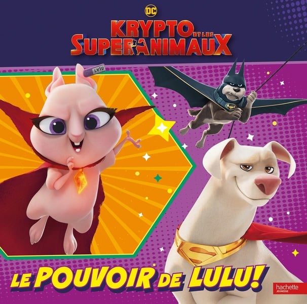 Krypto et les super animaux : le pouvoir de Lulu !