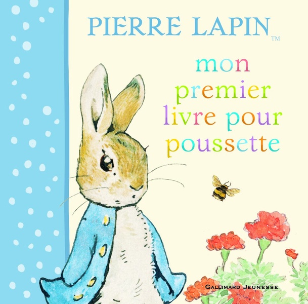 Pierre Lapin - mon premier livre pour poussette