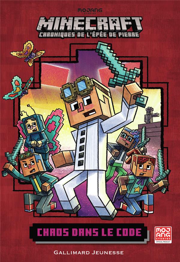 Minecraft - Chroniques de l'épée de pierre Tome 1 : chaos dans le code