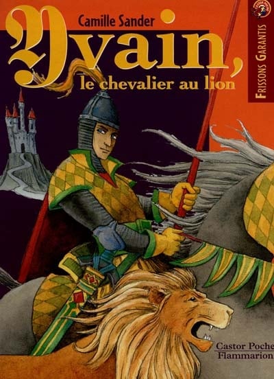 La legende d'yvain, le chevalier au lion