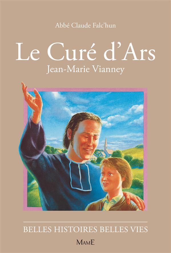 Le curé d'Ars - Jean-Marie Vianney