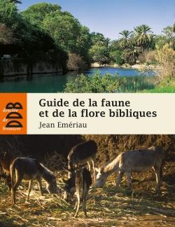 Emériau Jean Guide De La Faune Et La Flore Bibliques