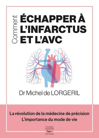 Lorgeril Michel De Comment Échapper À L'infarctus Et L'avc