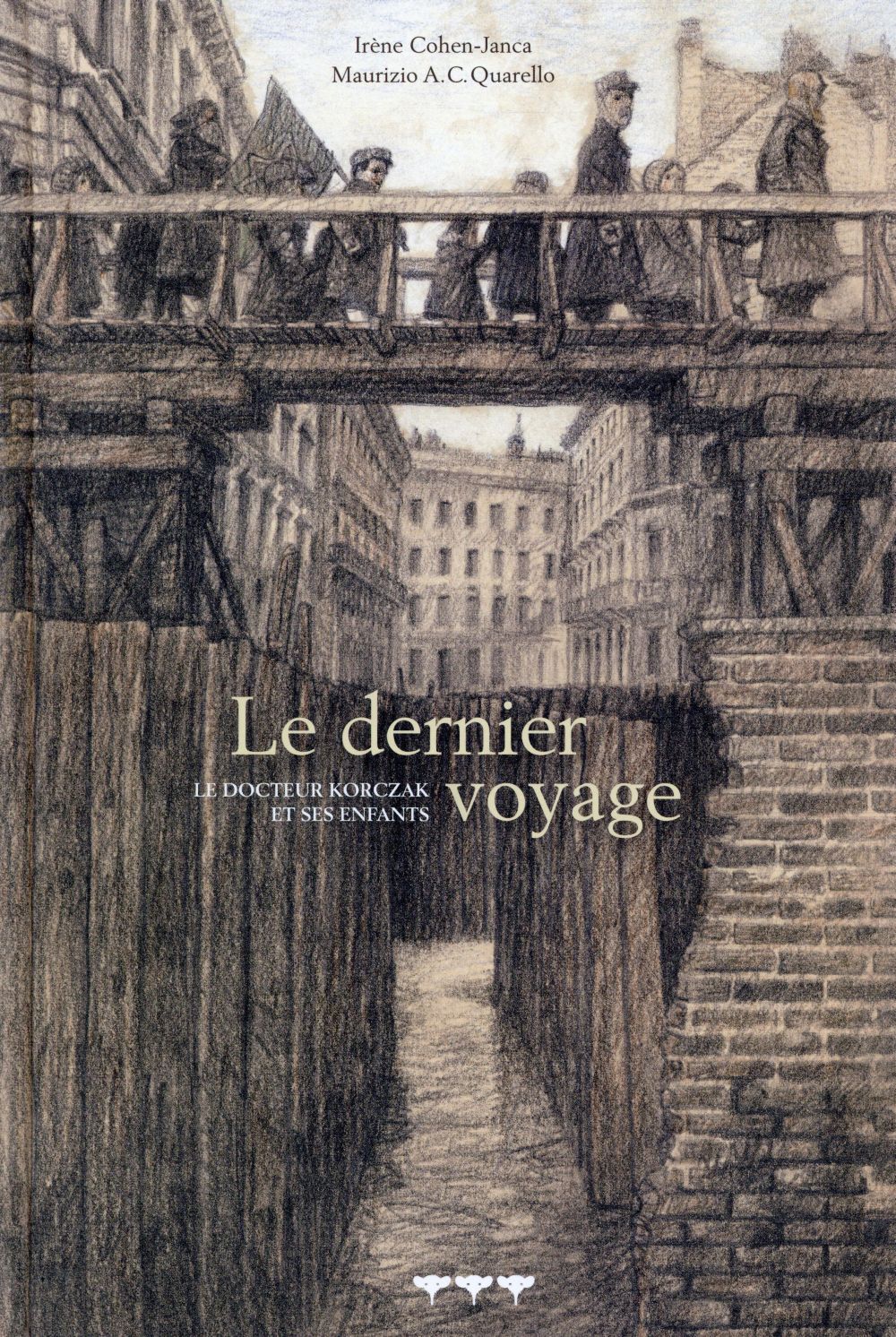 Le dernier voyage - le docteur Korczak et ses enfants