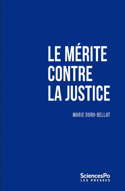 Marie Duru-Bellat Le Mérite Contre La Justice