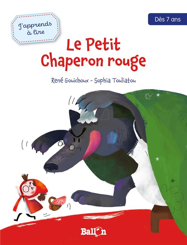 J'apprends à lire : le Petit Chaperon rouge