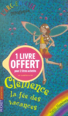 L'arc-en-ciel magique n.8 - clemence la fee des vacances