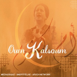 Oum kalsoum - l'etoile de l'orient