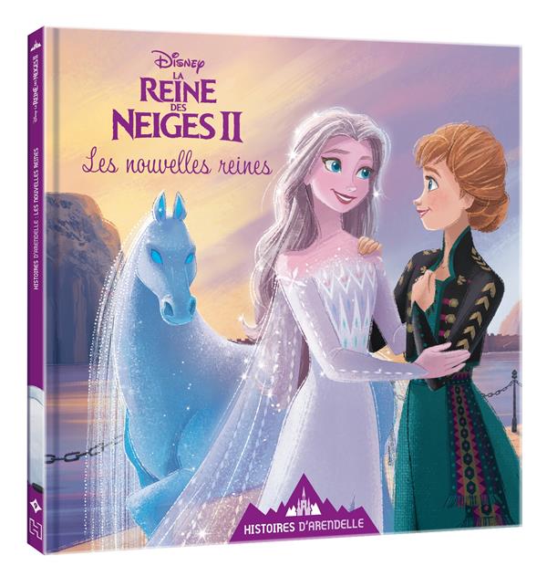 La Reine des Neiges 2 : histoires d'Arendelle Tome 9 : les nouvelles reines