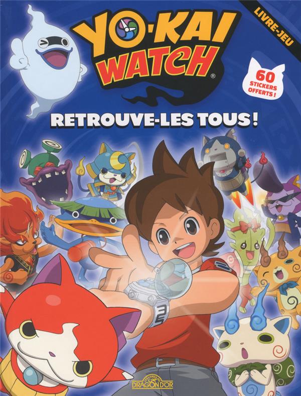 Yo-Kai Watch : retrouve-les tous