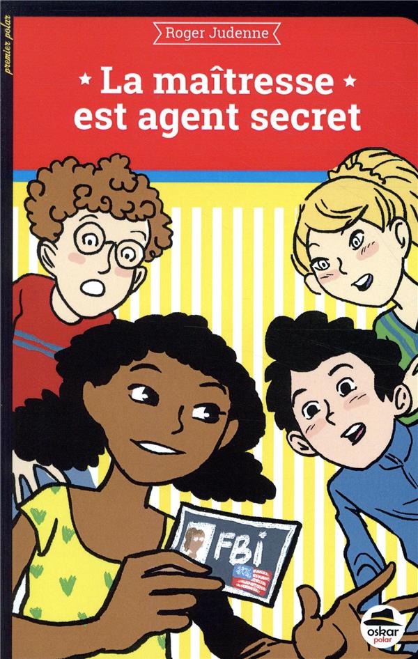 Roger Judenne La Maîtresse Est Agent Secret