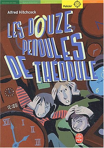 Les douze pendules de theodule