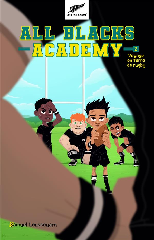 All Blacks Academy Tome 2 : voyage en terre de rugby