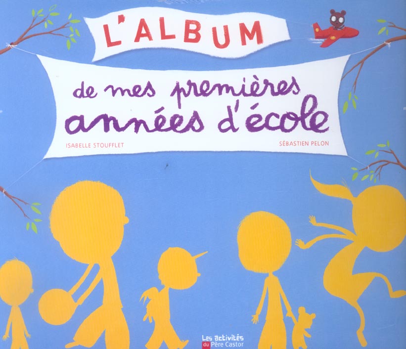 L'album de mes premieres annees d'ecole