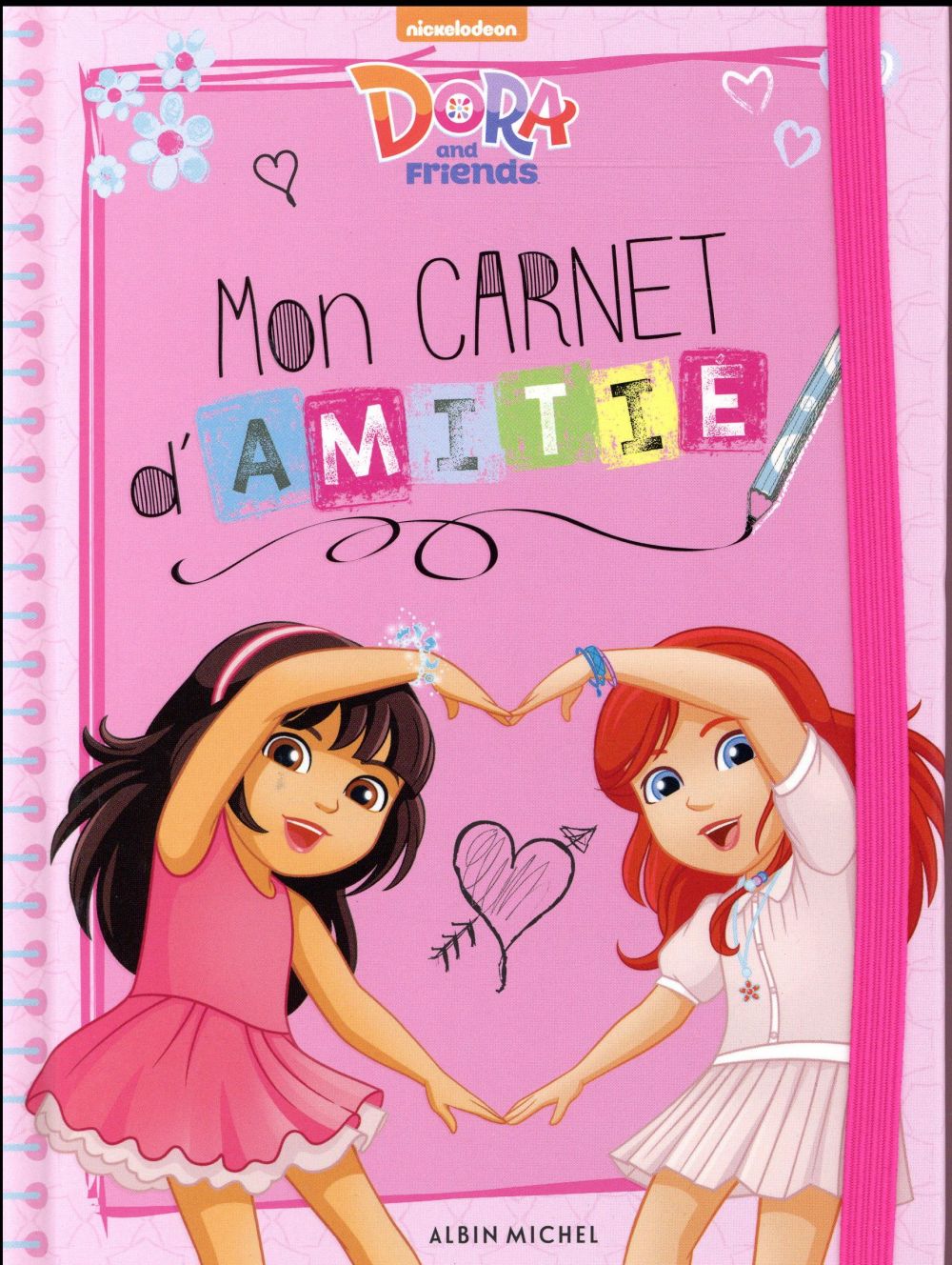 Dora and friends : mon carnet d'amitié - activités