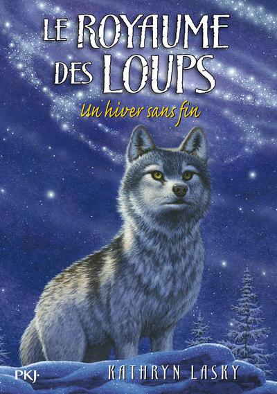 Le royaume des loups Tome 4 : un hiver sans fin