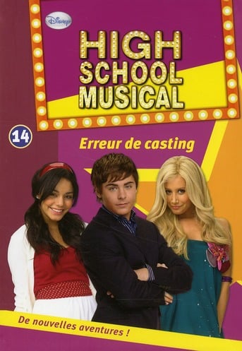 High school musical Tome 14 : erreur de casting