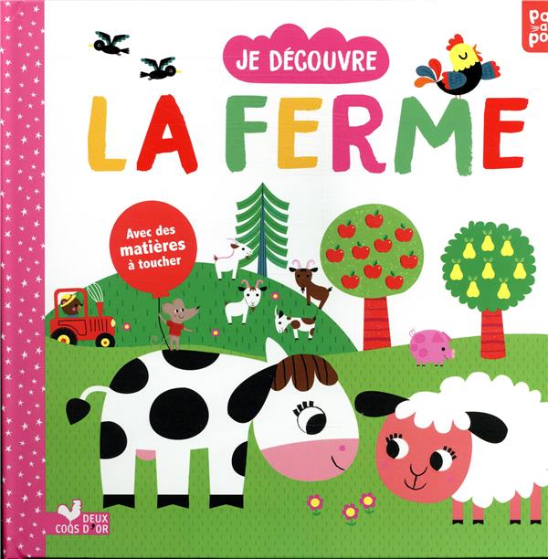 Je découvre la ferme - livre avec matières à toucher