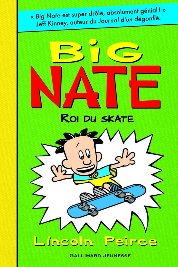 Big Nate Tome 3 : roi du skate