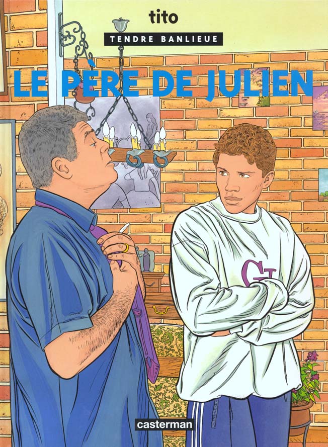 Tendre banlieue t.13 - le père de Julien