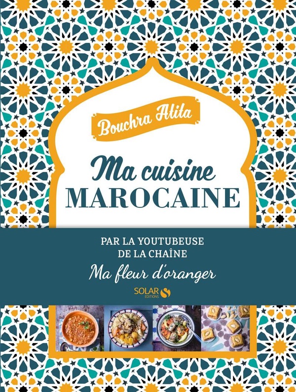 Atita Bouchra Ma Cuisine Marocaine