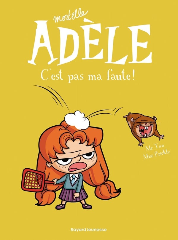 Mortelle Adèle Tome 3 : c'est pas ma faute !