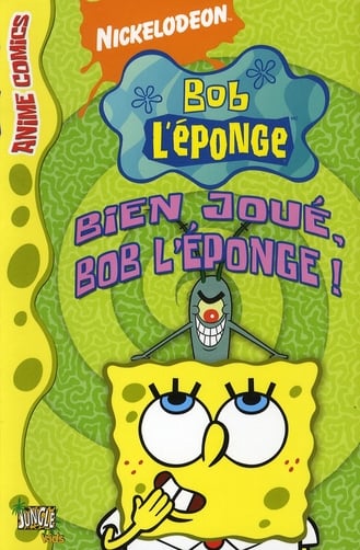 BOB L'EPONGE ANIME COMICS T2 BIEN JOUE, BOB L'EPONGE !