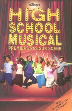 High school musical Tome 1 : premiers pas sur scène