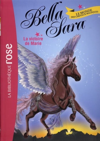 Bella Sara Tome 3 - la victoire de Marie