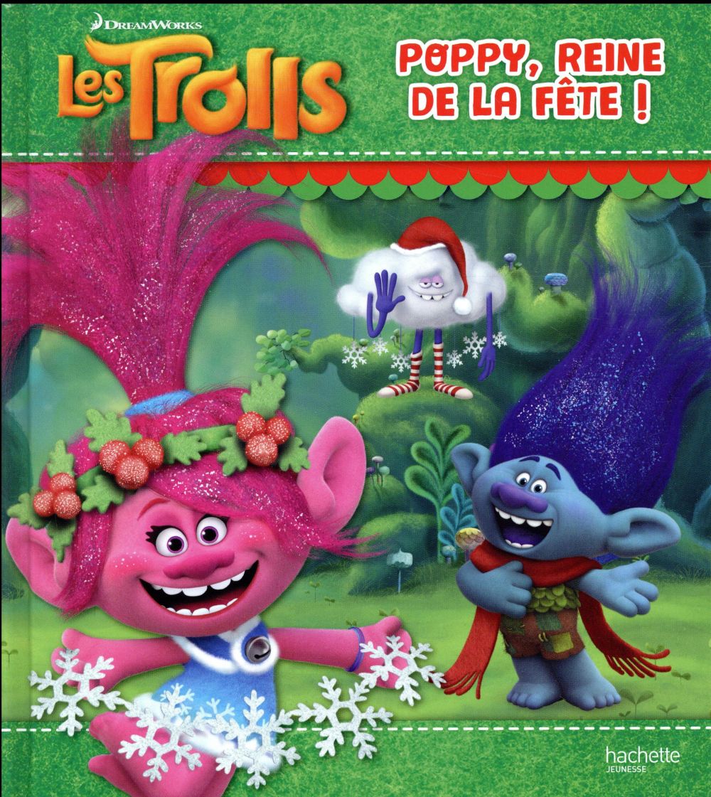 Les trolls - poppy, la reine de la fête !