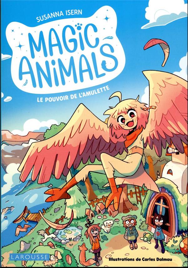 Magic animals Tome 1 : Le pouvoir de l'amulette