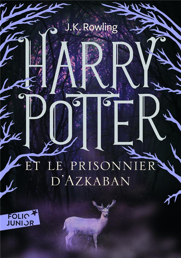 Harry Potter Tome 3 : Harry Potter et le prisonnier d'Azkaban