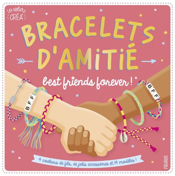 Bracelets d'amitié - best friends forever !