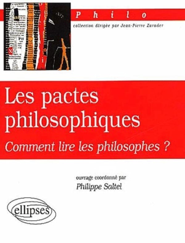 Philippe Saltel Les Pactes Philosophiques - Comment Lire Les Philosophes ?