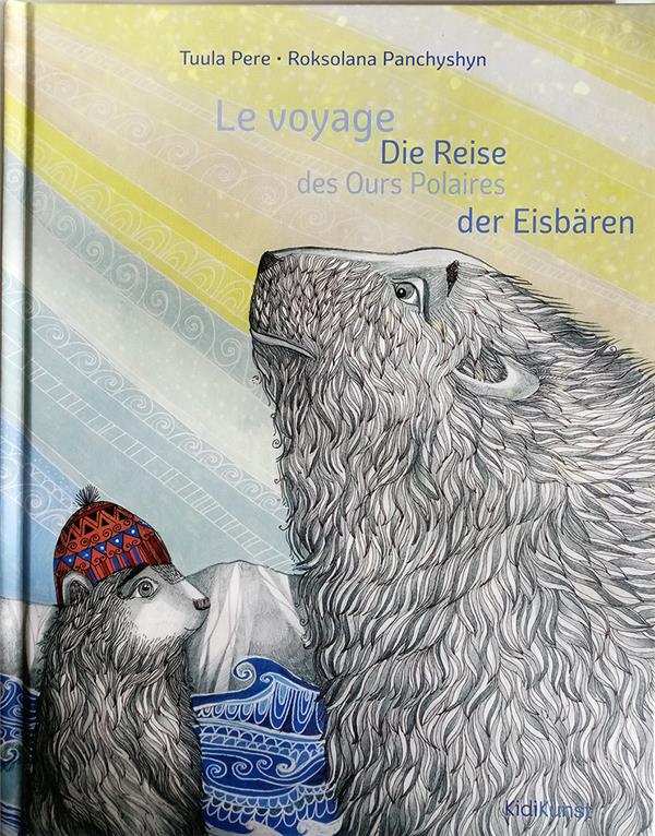 Le voyage des ours polaires - die reise der eisbaren