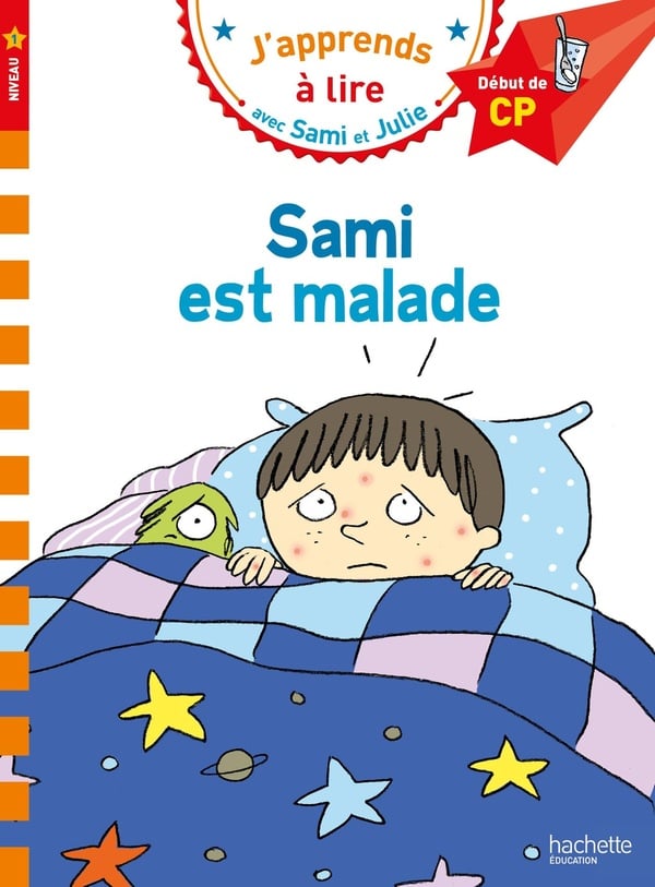 J'apprends à lire avec Sami et Julie : Sami est malade