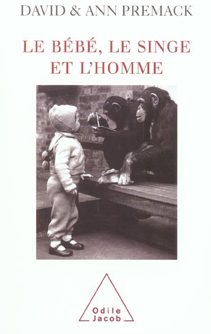 Premack Ann Le Bébé, Le Singe Et L'homme