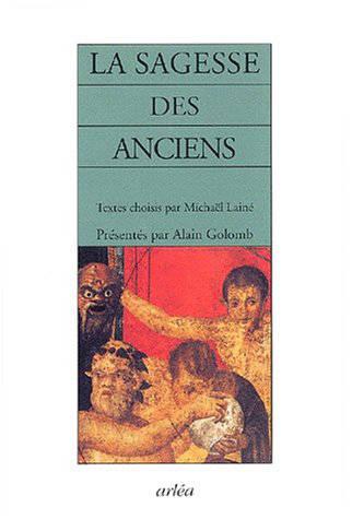 Alain Golomb La Sagesse Des Anciens
