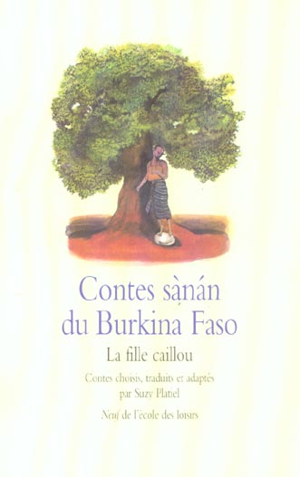 Contes sànán du Burkina Faso - la fille caillou