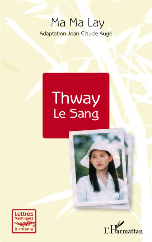 Ma-Ma Lay Thway - Le Sang