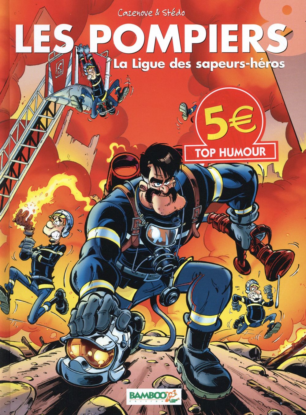 Les pompiers Tome 8 : la ligue des sapeurs-héros