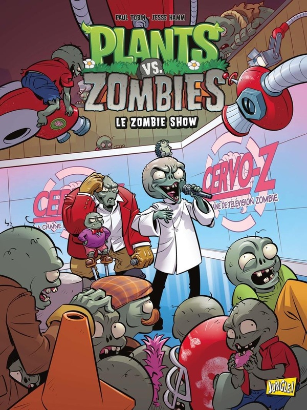 Plants vs zombies Tome 18 : le zombie show